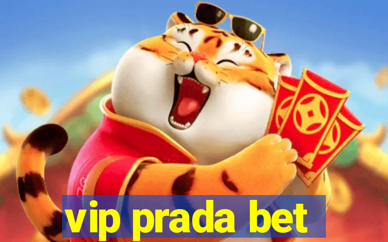 vip prada bet