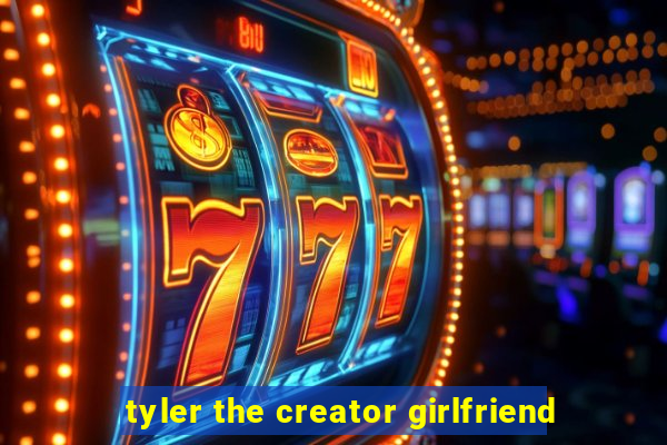 tyler the creator girlfriend