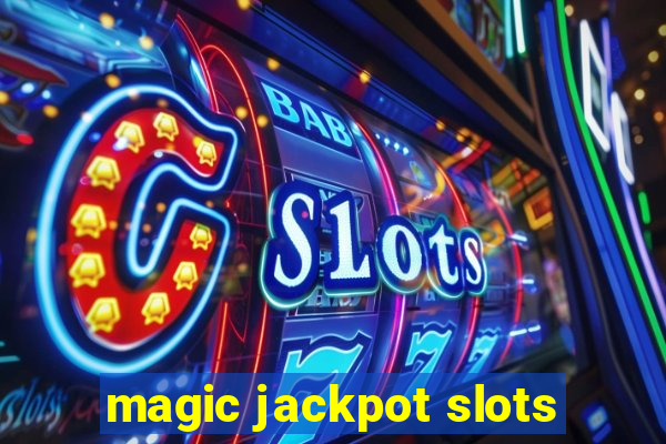 magic jackpot slots