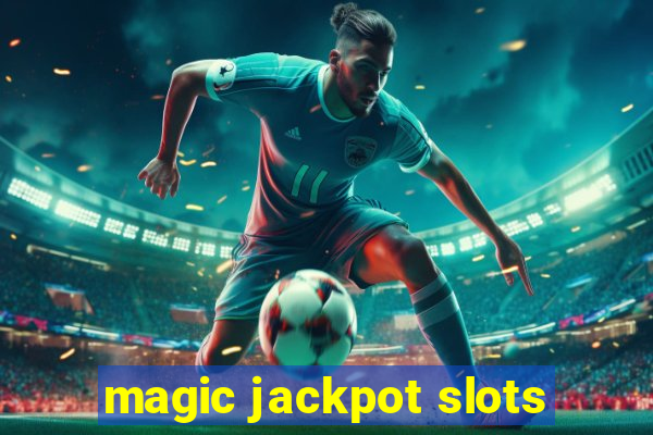 magic jackpot slots