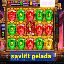 savlift pelada