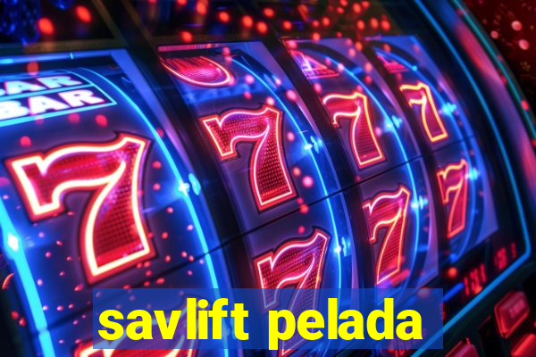 savlift pelada