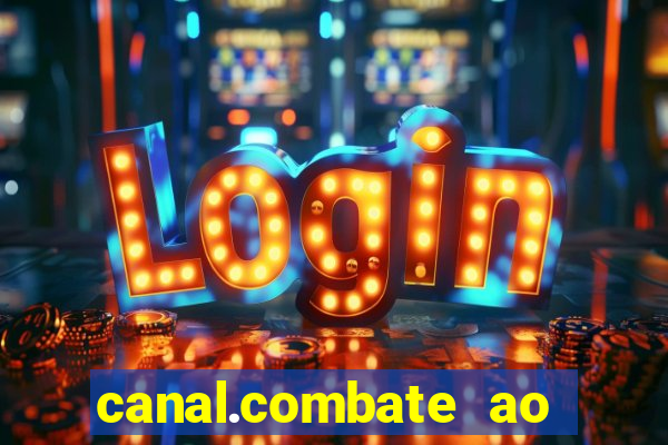 canal.combate ao vivo multicanais