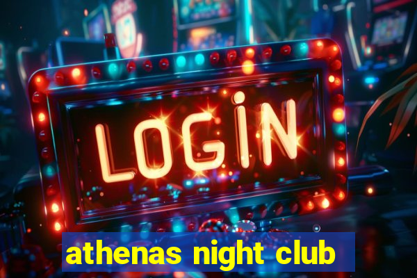 athenas night club