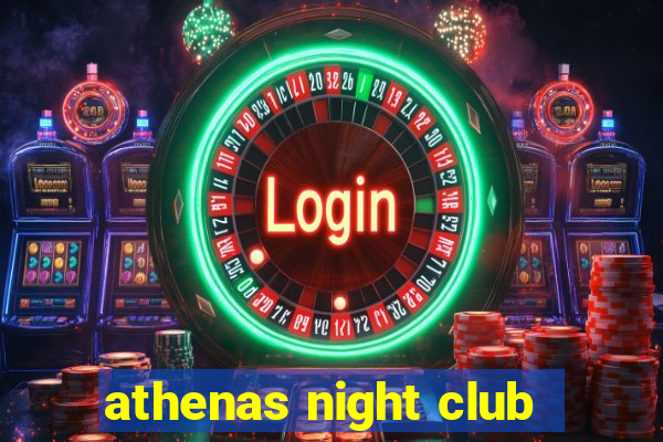 athenas night club