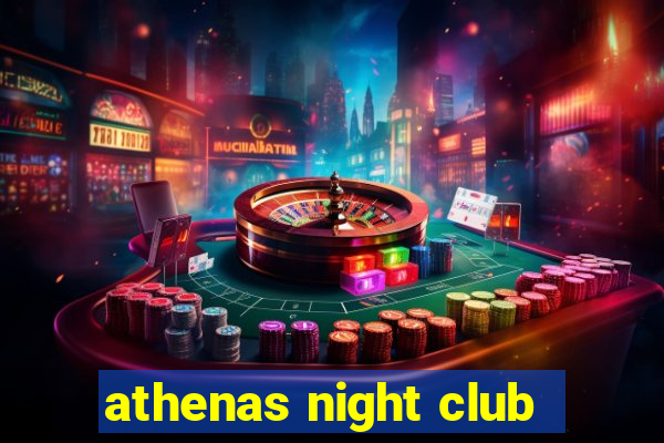 athenas night club