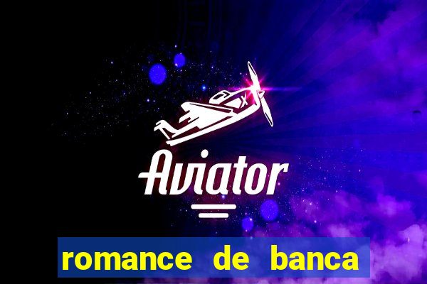 romance de banca digital 2021