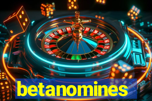 betanomines