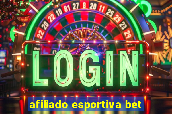 afiliado esportiva bet