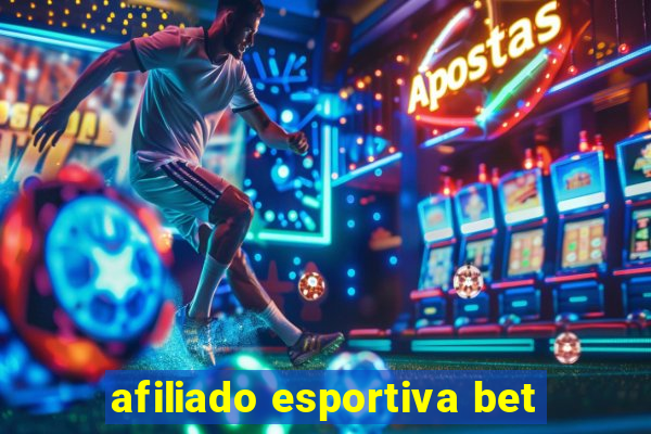 afiliado esportiva bet