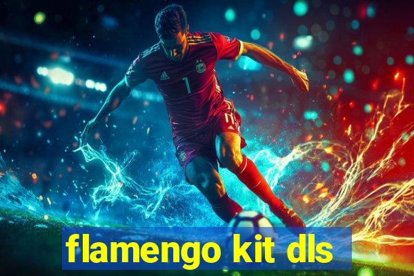 flamengo kit dls