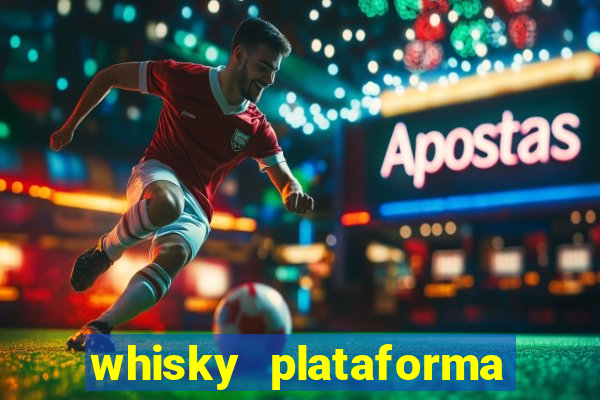 whisky plataforma de jogos