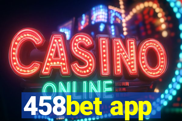 458bet app