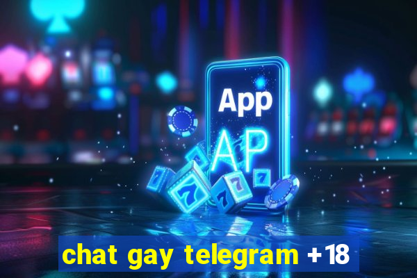 chat gay telegram +18