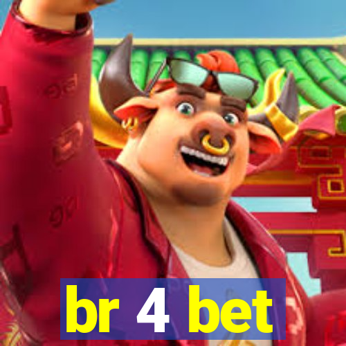 br 4 bet