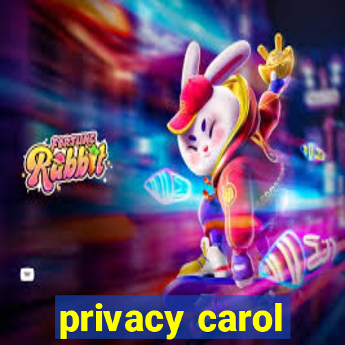 privacy carol