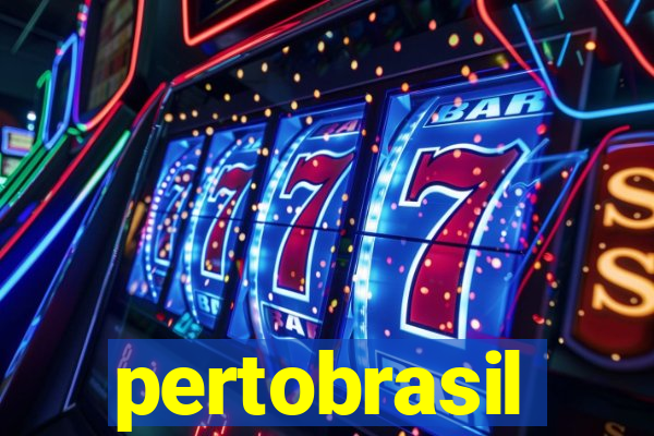 pertobrasil