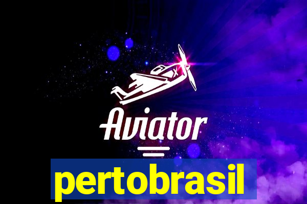 pertobrasil