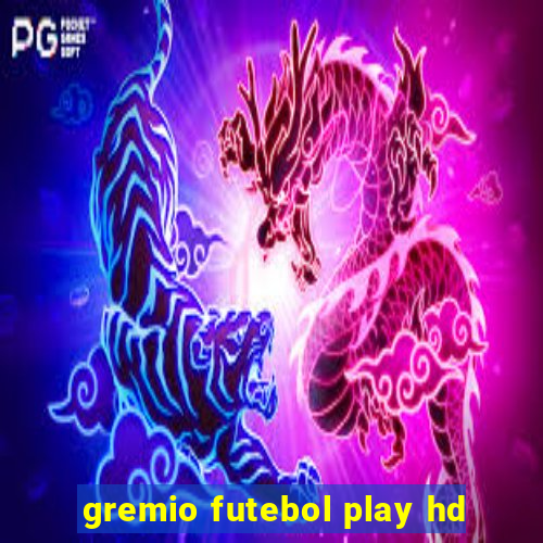 gremio futebol play hd