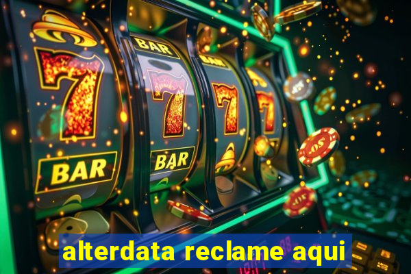 alterdata reclame aqui