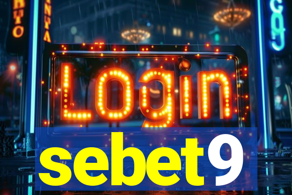 sebet9