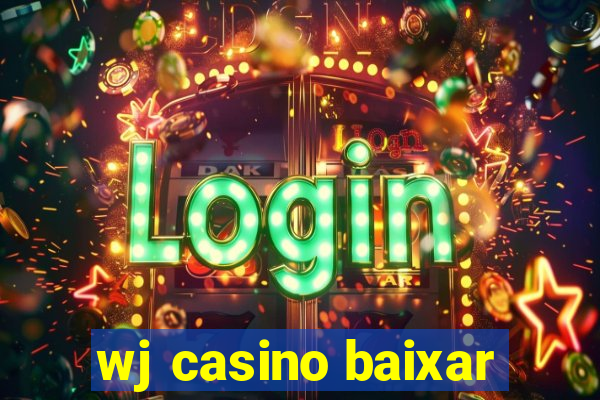 wj casino baixar