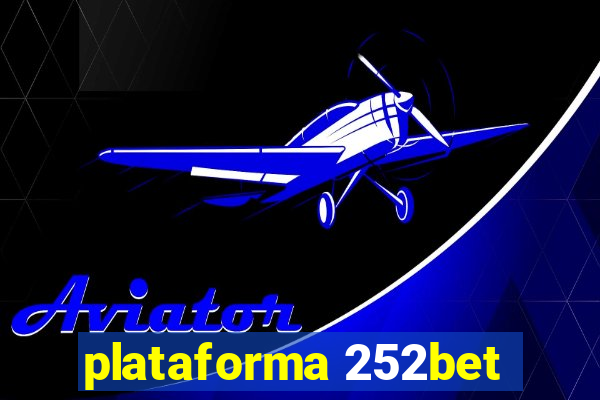 plataforma 252bet