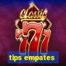 tips empates