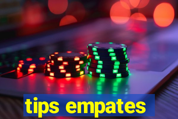 tips empates