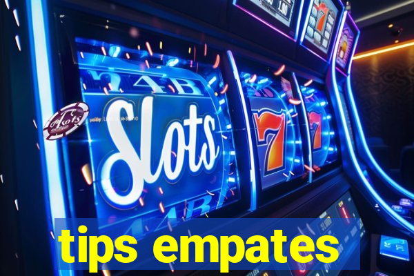 tips empates