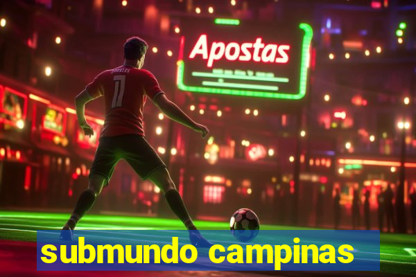 submundo campinas