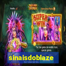 sinaisdoblaze