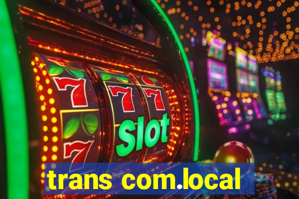 trans com.local