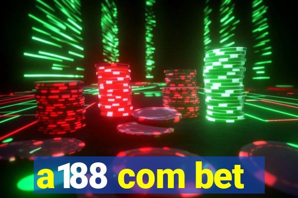 a188 com bet