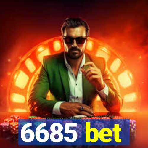 6685 bet