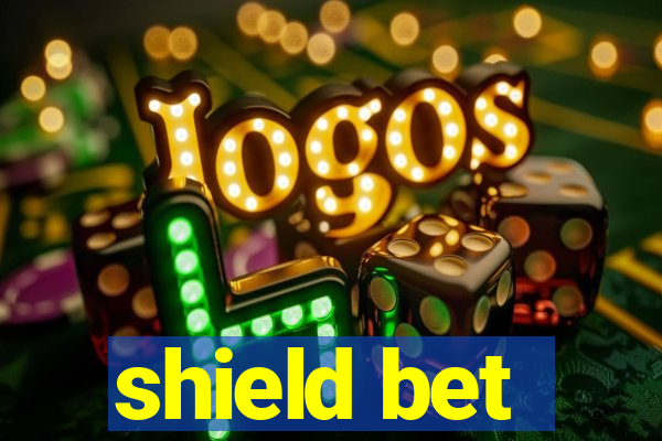 shield bet