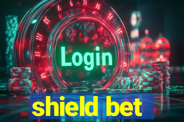 shield bet