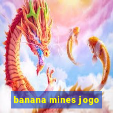 banana mines jogo