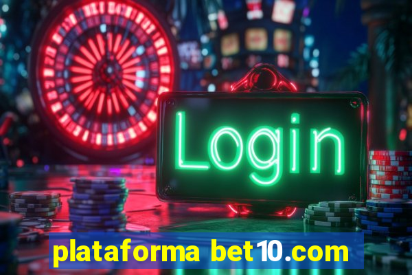 plataforma bet10.com