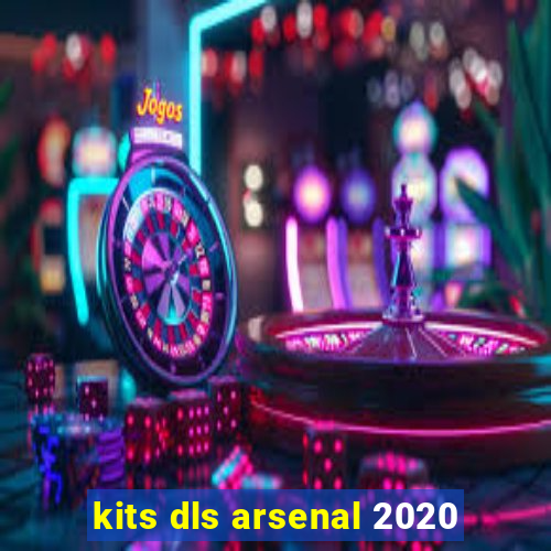 kits dls arsenal 2020