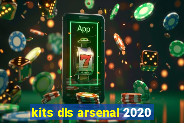 kits dls arsenal 2020