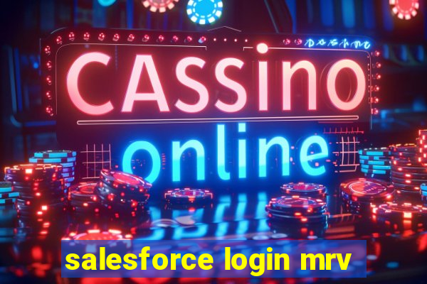 salesforce login mrv