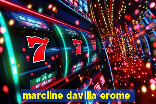 marcline davilla erome