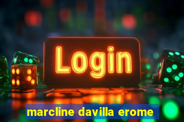 marcline davilla erome