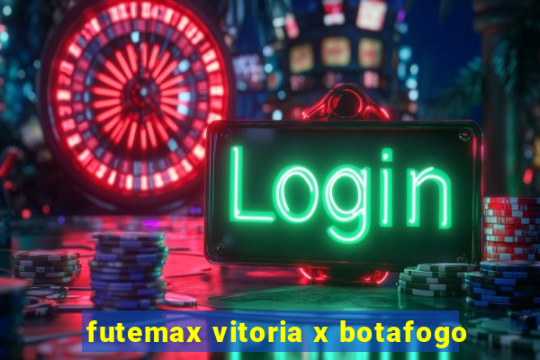 futemax vitoria x botafogo