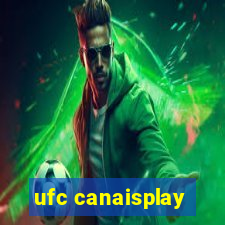 ufc canaisplay