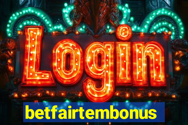 betfairtembonus