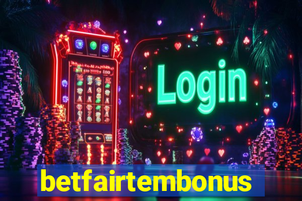 betfairtembonus