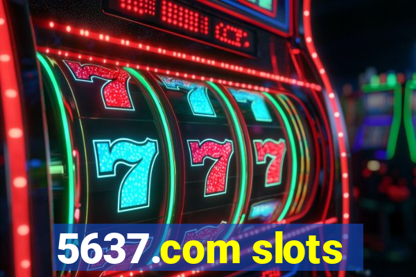 5637.com slots