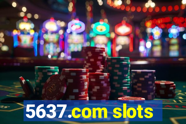 5637.com slots